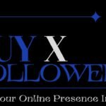 Buy X Followers and Boost Your Online Presence Instantly